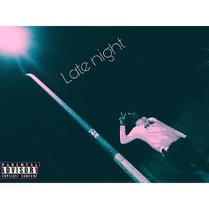 Late Night (feat. Ville Moon) [Explicit]