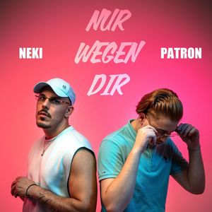 Nur wegen dir (Explicit)