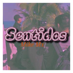 Sentidos (Explicit)