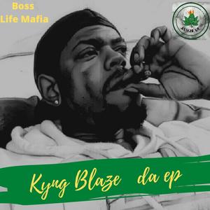 Kyng Blaze Da ep (Explicit)