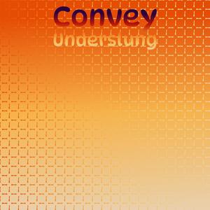 Convey Underslung