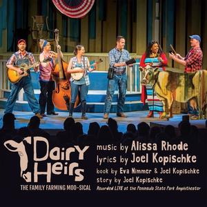 Dairy Heirs (Original Live Cast Recording)