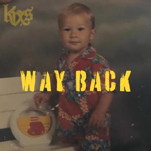 WAY BACK (Explicit)