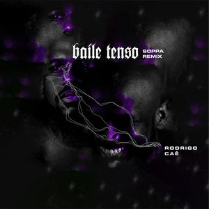 Baile Tenso (Jorge Soppa Remix)