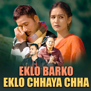 Eklo Barko Eklo Chhaya Chha