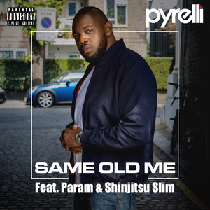 Same Old Me (Explicit)