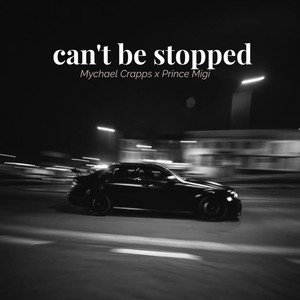 Can't Be Stopped (Explicit)