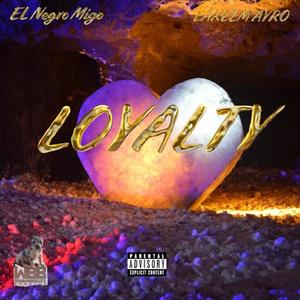 LOYALTY (feat. Lakeem Ayro) [Radio Edit]