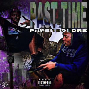 Past Time (Explicit)