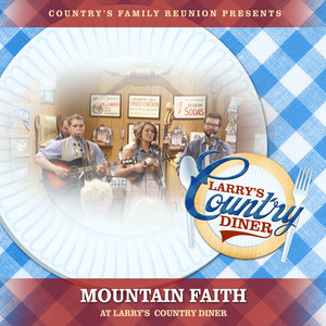 Mountain Faith at Larry’s Country Diner (Live / Vol. 1)