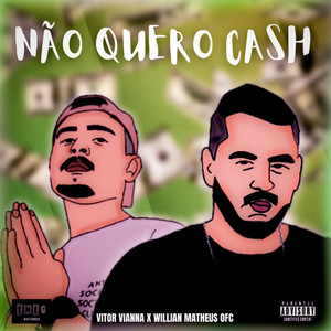 Não Quero Cash