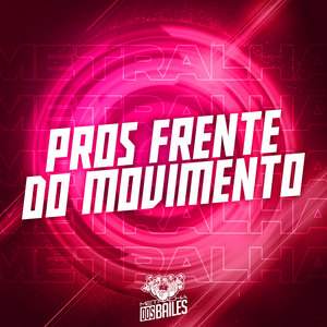 Pros Frente do Movimento (Explicit)