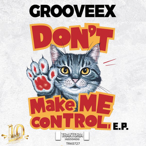 Don't Make Me Control E.P.