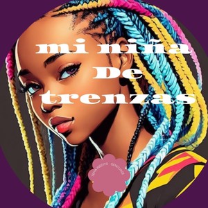 Mi Niña de Trenza (Explicit)