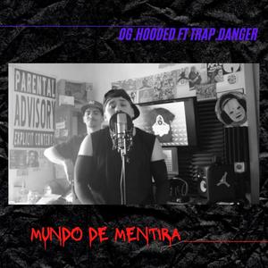 Mundo de mentira (feat. Trap Danger) [Explicit]