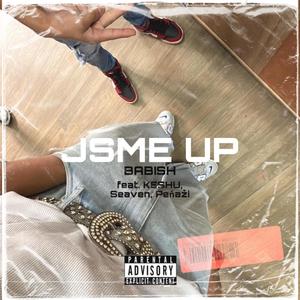 JSME UP (feat. KESHU, SEAVENmusic & Peňaži) (Explicit)