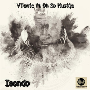 Isondo(feat. Oh So MusiQa) (Original Mix)