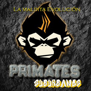 Primates Suburbanos (Explicit)