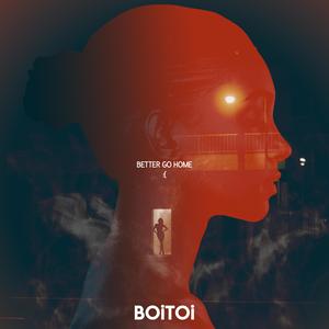 Better Go Home : (feat. Gats. B) (Explicit)