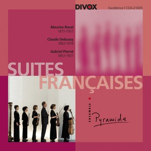 Chamber Music - RAVEL, M. / DEBUSSY, C. / PIERNE, G. (Suite Francaises) [Ensemble Pyramide]