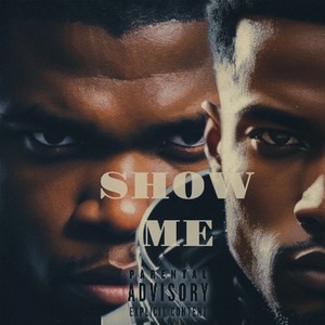 Show Me (Explicit)