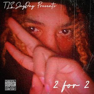 2 For 2 (Explicit)