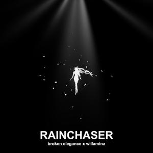 Rainchaser (feat. willamina)