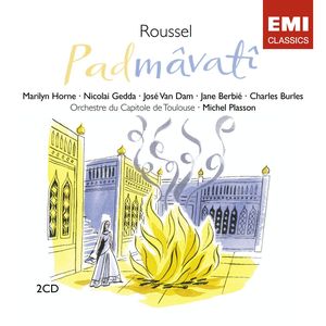 Roussel: Padmâvatî, Op. 18, L. 20, Act 1: 