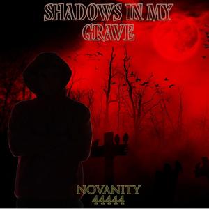 Shadows In My Grave (Explicit)