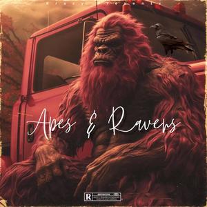 Apes & Ravens (Explicit)