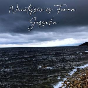 Ninetysix vs Ferra - Jessika