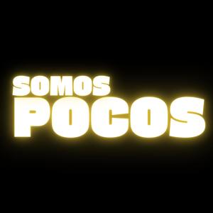 SOMOS POCOS (Explicit)