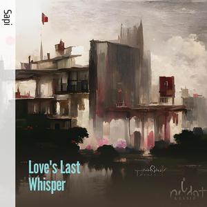 Love's Last Whisper