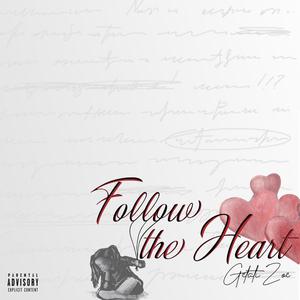 Follow the Heart (Explicit)