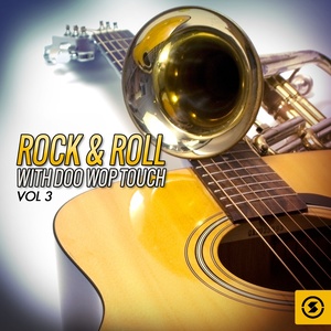 Rock & Roll with Doo Wop Touch, Vol. 3