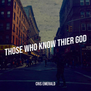 Those Who Know Thier God