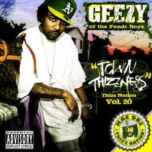 Town Thizzness - Thizz Nation Vol. 20 (Explicit)