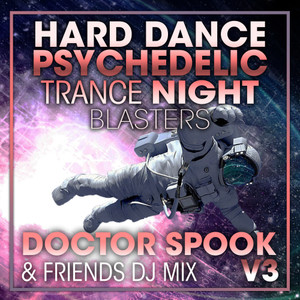 Hard Dance Psychedelic Trance Night Blasters, Vol. 3 (DJ Mix)