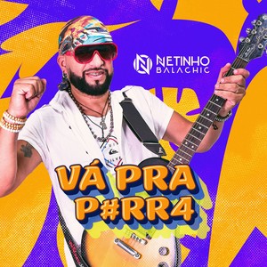 Vá pra porra (Explicit)