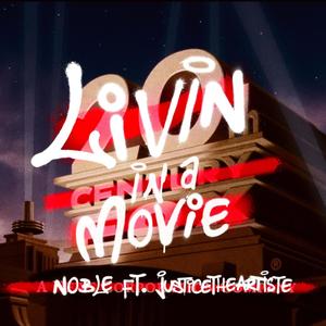 Livin In A Movie (feat. Justice the Artiste)