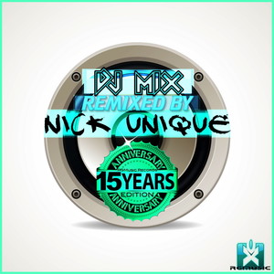 Rgmusic Records 15 Years Anniversary Edition (DJ Mix Remixed by Nick Unique)