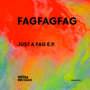 Just a Fag E.P.