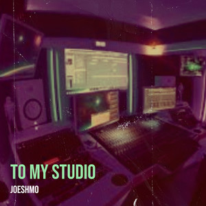 To My Studio (Explicit)