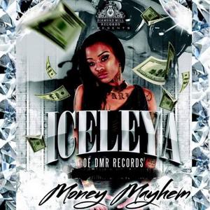 DIAMONDMILL RECORDS PRESENTS ICELEYA DA GREAT (Explicit)