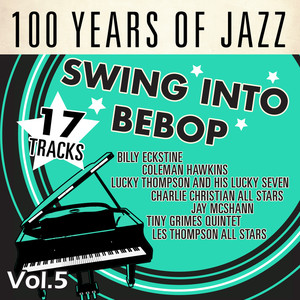 100 Years of Jazz, Vol.5: Swing into Bebop