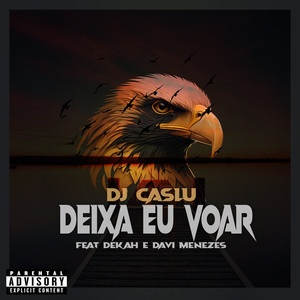 Deixa Eu Voar (Explicit)