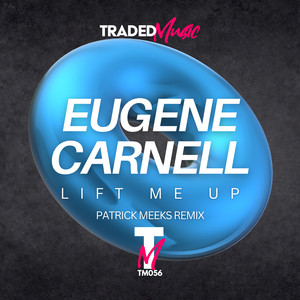Lift Me Up (Patrick Meeks Extended Remix)