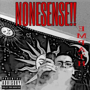 NONSENSE!! (feat. EMPATH555) [Explicit]