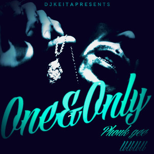 One & Only (feat. Phonk gee)