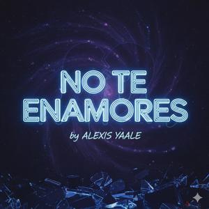 No Te Enamores